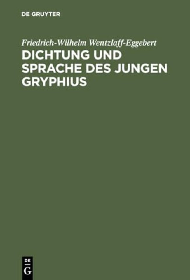 Dichtung und Sprache des jungen Gryphius
