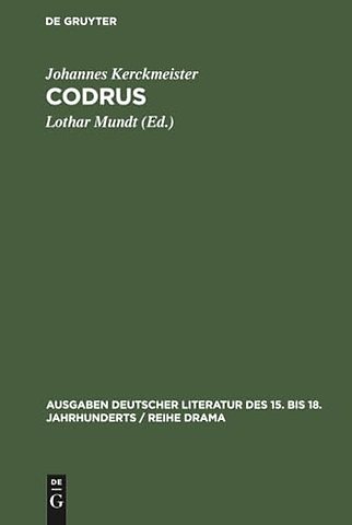 Codrus – Ein neulateinisches Drama aus dem Jahre 1485