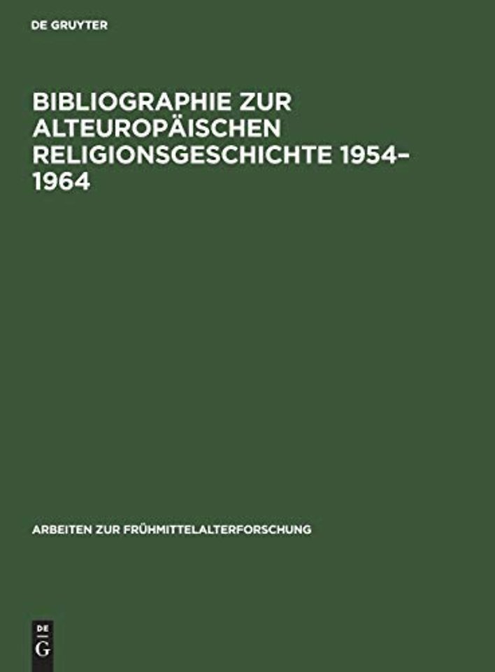 Bibliographie Zur Alteuropaischen Religionsgeschichte 1954-1964