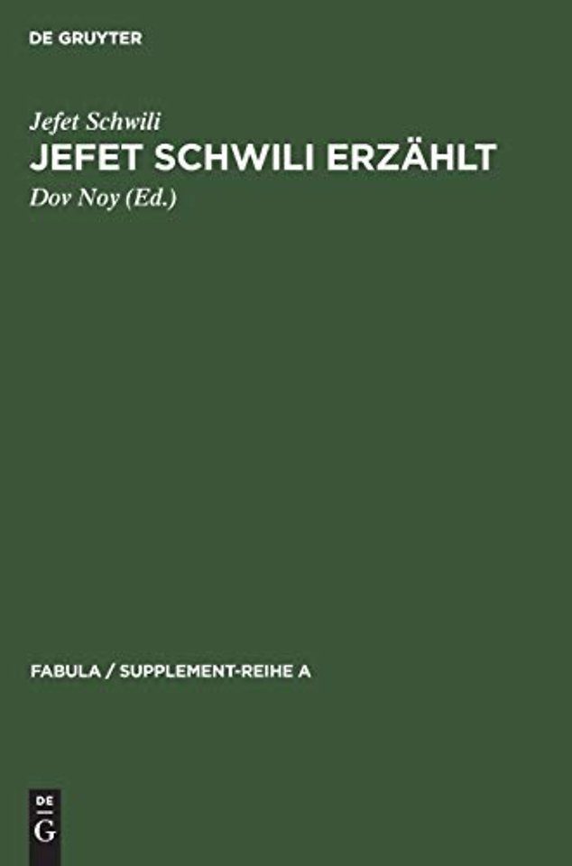 Jefet Schwili erzählt – 169 jemenitische Volkserzählungen, aufgezeichnet in Israel 1957–1960