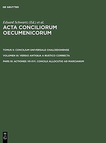 Actiones VII–XVI. Concilii allocutio ad Marcianum