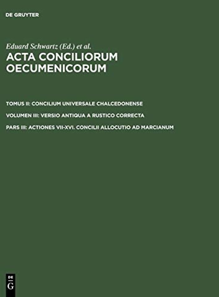 Actiones VII–XVI. Concilii allocutio ad Marcianum