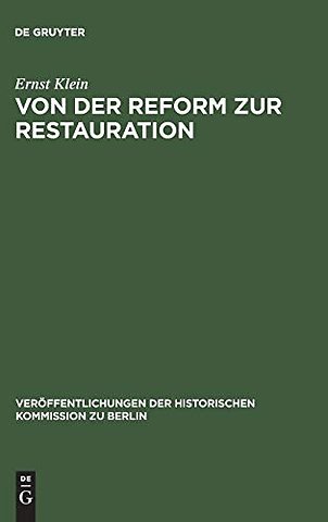 Von der Reform zur Restauration – Finanzpolitik und Reformgesetzgebung des preuβischen Staatskanzlers Karl August von Hardenberg