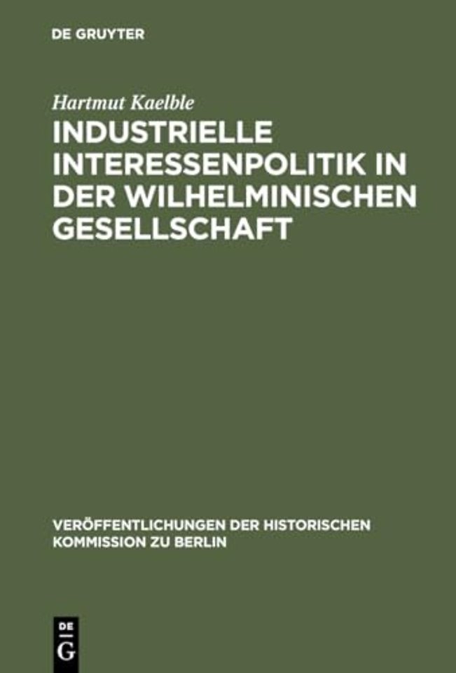 Industrielle Interessenpolitik in der Wilhelmini – Centralverband Deutscher Industrieller 1895 bis 1914