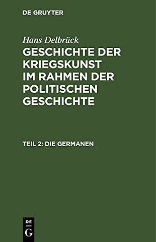 Die Germanen – Vom Kampfder Römer und Germanen bis zum Übergang ins Mittelalter