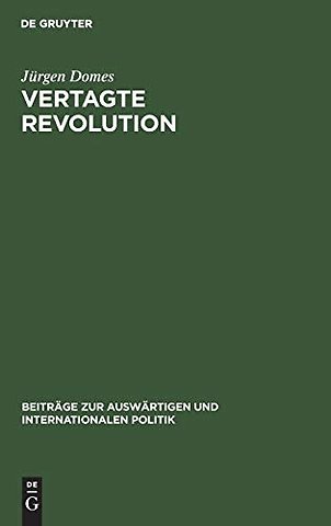 Vertagte Revolution – Die Politik der Kuomintang in China, 1923–1937