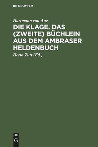 Die Klage. Das (zweite) Büchlein aus dem Ambraser Heldenbuch