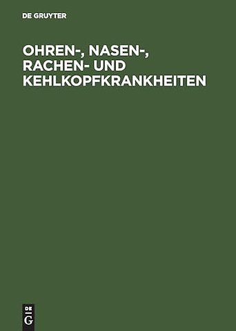 Ohren–, Nasen–, Rachen– und Kehlkopfkrankheiten