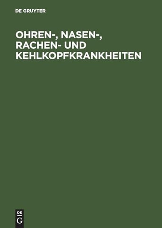 Ohren–, Nasen–, Rachen– und Kehlkopfkrankheiten