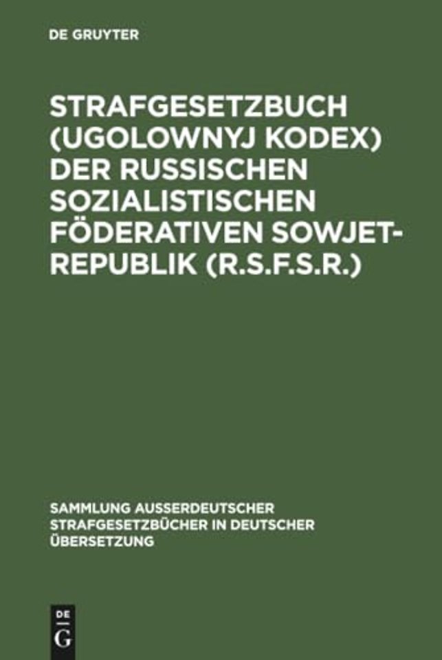 Strafgesetzbuch (Ugolownyj Kodex) der Russischen – Vom 27.10.1960 in der Fassung vom 6.5.1963