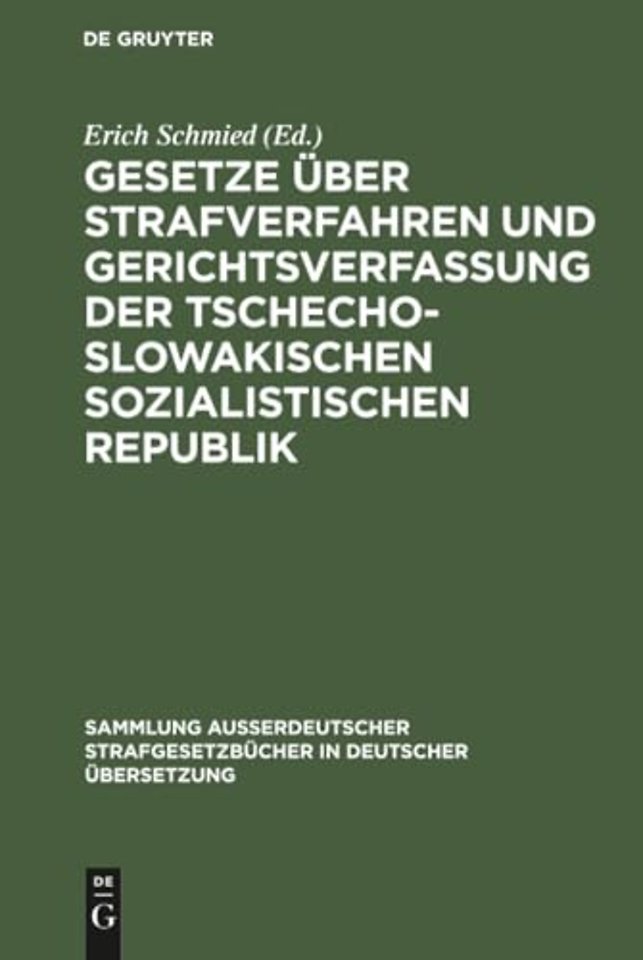 Gesetze uber Strafverfahren und Gerichtsverfassung der Tschechoslowakischen Sozialistischen Republik