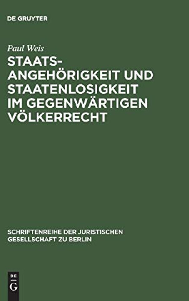 Staatsangehorigkeit und Staatenlosigkeit im gegenwartigen Volkerrecht