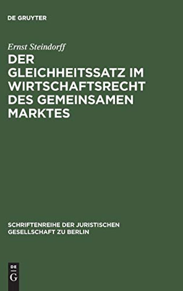Der Gleichheitssatz im Wirtschaftsrecht des Gemeinsamen Marktes