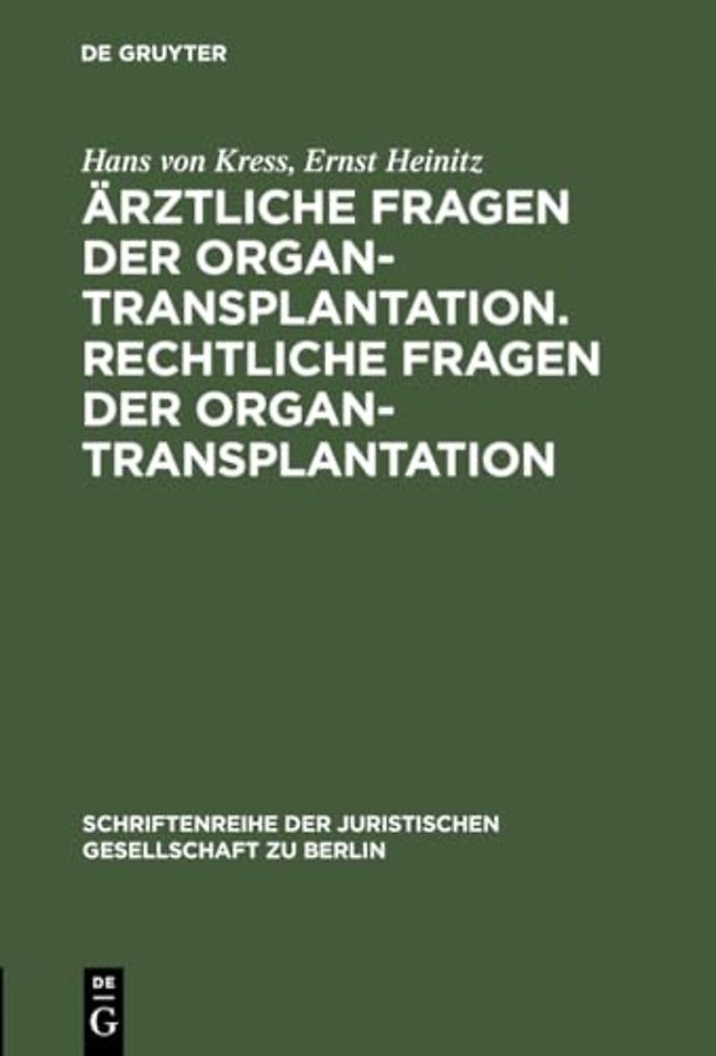 Arztliche Fragen der Organtransplantation. Rechtliche Fragen der Organtransplantation