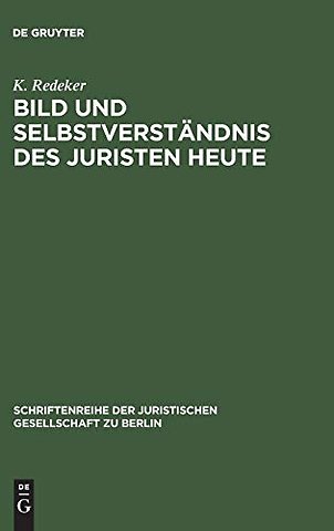 Bild und Selbstverstandnis des Juristen heute
