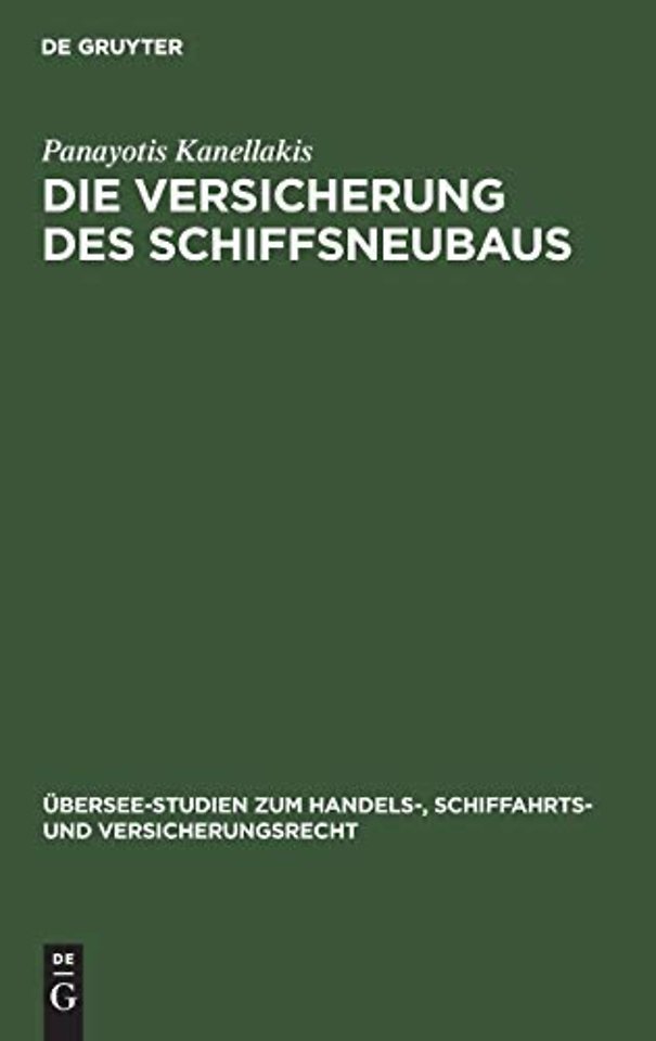 Die Versicherung des Schiffsneubaus