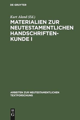 Materialien zur neutestamentlichen Handschriftenkunde I