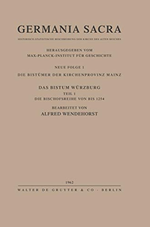 Die Bistümer der Kirchenprovinz Mainz. Das Bistum Würzburg I. Die Bischofsreihe bis 1254