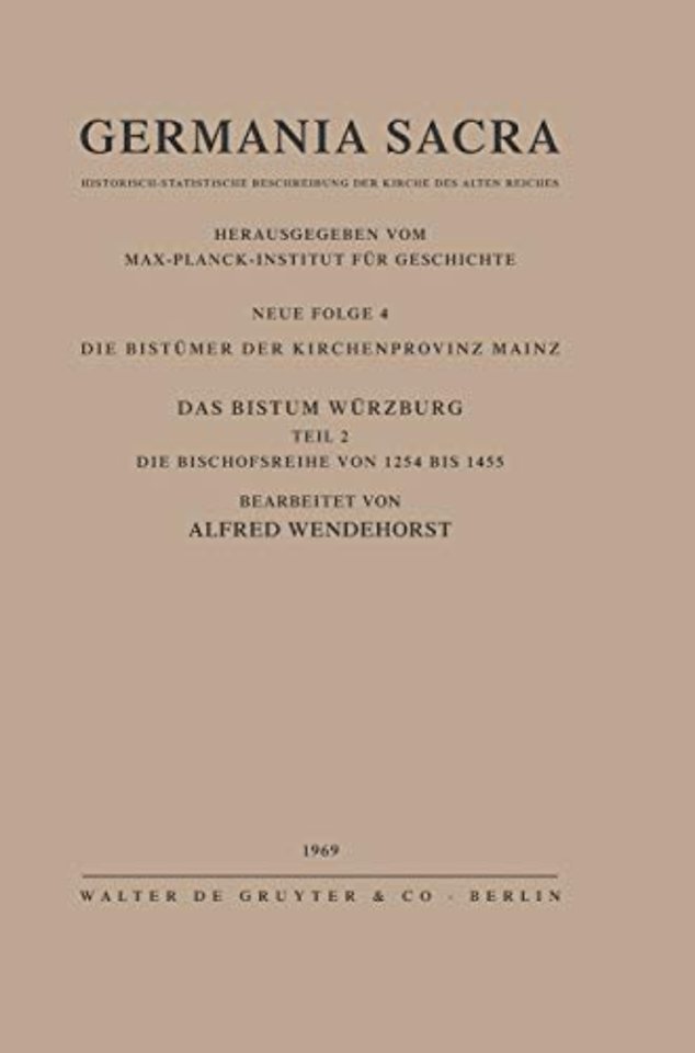 Die Bistümer der Kirchenprovinz Mainz. Das Bistum Würzburg II. Die Bischofsreihe von 1254 bis 1455