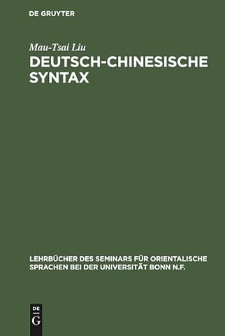Deutsch–Chinesische Syntax – Ein praktisches Handbuch der modernen chinesischen Umgangssprache