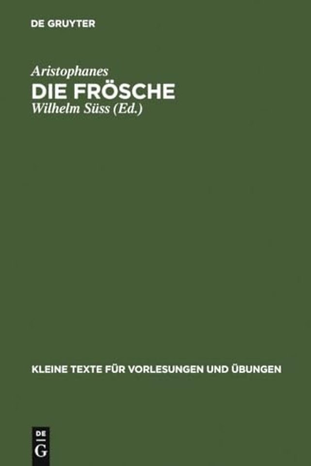 Die Frösche – Mit ausgewählten antiken Scholien
