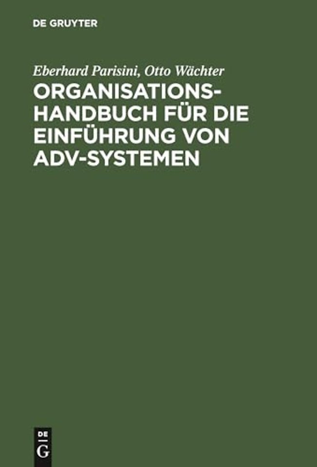 Organisations–Handbuch für die Einführung von AD – Systemplanung, Systemanalyse, Systemeinführung