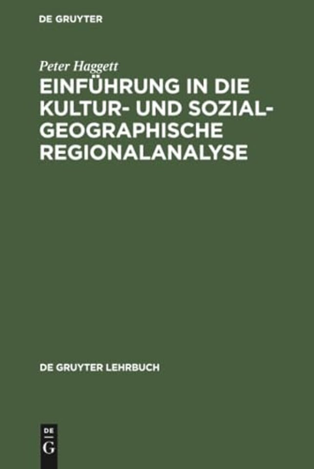 Einführung in die Kultur– und sozialgeographische Regionalanalyse