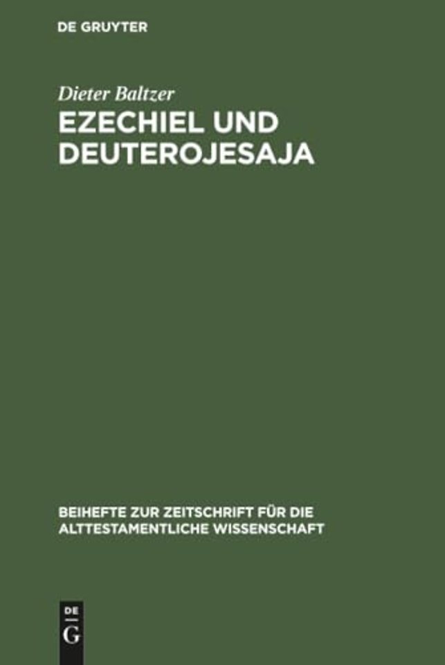 Ezechiel und Deuterojesaja – Berührungen in der Heilserwartung der beiden groβen Exilspropheten