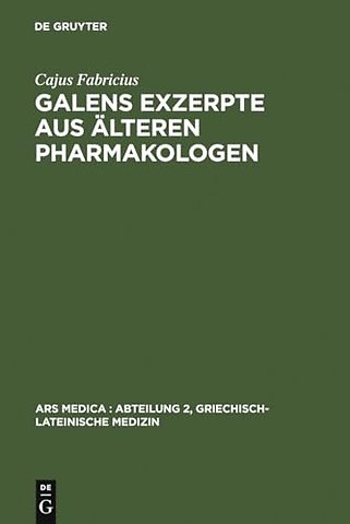 Galens Exzerpte aus älteren Pharmakologen