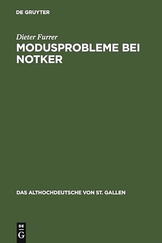 Modusprobleme bei Notker – Die modalen Werte in den Nebensätzen der Consolatio–Übersetzung