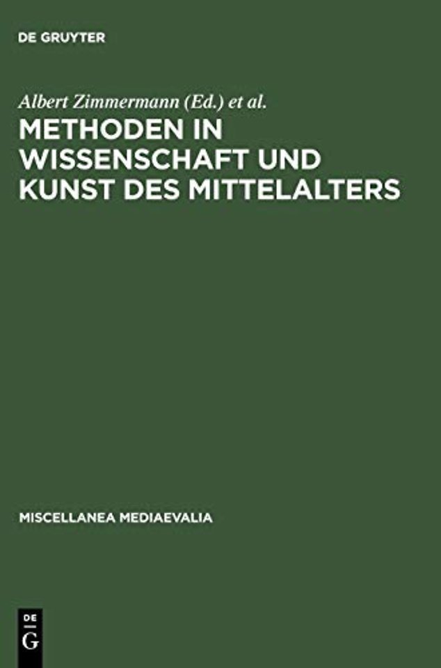 Methoden in Wissenschaft und Kunst des Mittelalters