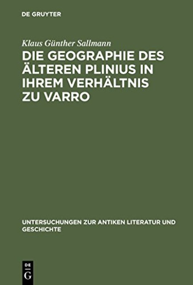Die Geographie Des Alteren Plinius in Ihrem Verhaltnis Zu Varro