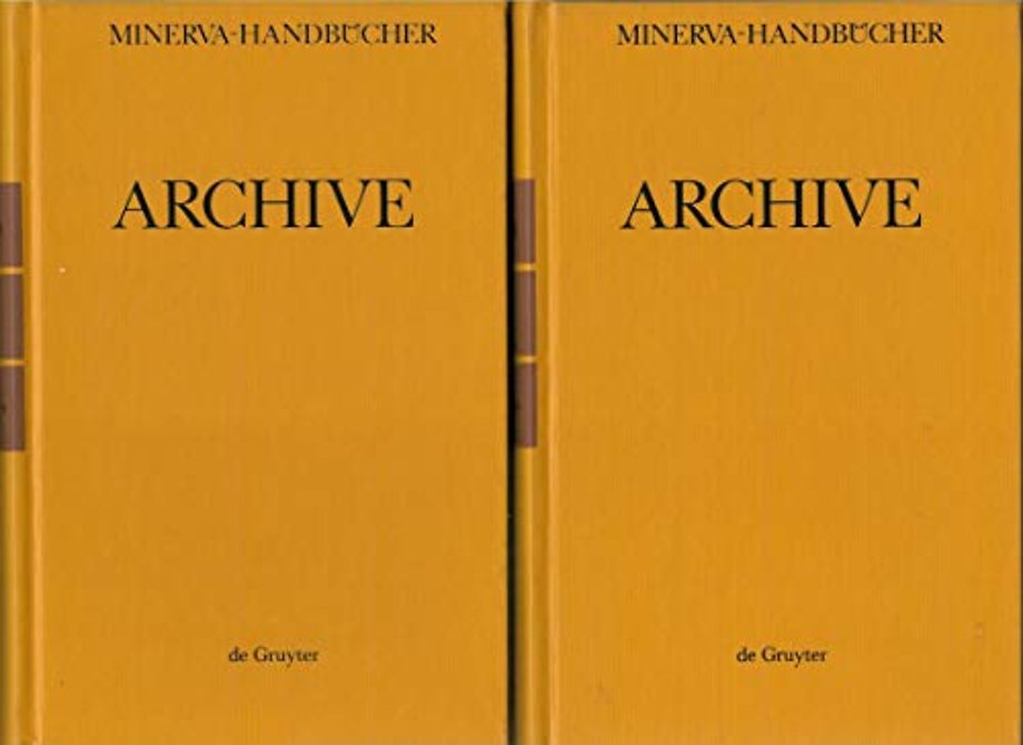 Archive – Archive im deutschsprachigen Raum. A–N, O–Z und Register