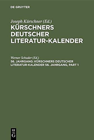 Kürschners Deutscher Literatur–Kalender. 56. Jahrgang 1974