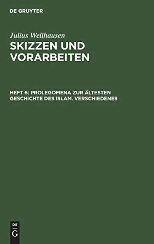 Prolegomena zur ältesten Geschichte des Islam. Verschiedenes