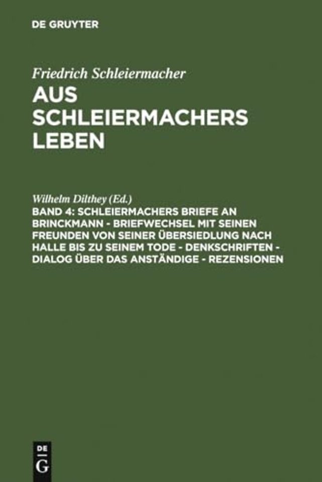 Schleiermachers Briefe an Brinckmann – Briefwechsel mit seinen Freunden von seiner Übersiedlung nach Halle bis zu seinem Tode – Denks
