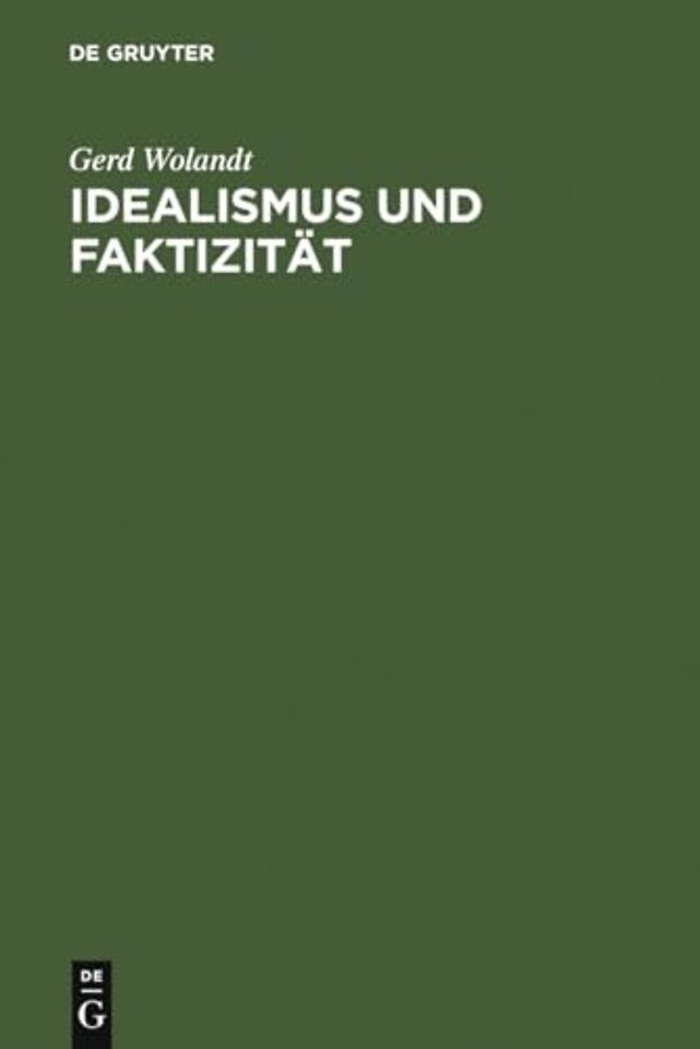 Idealismus Und Faktizitat