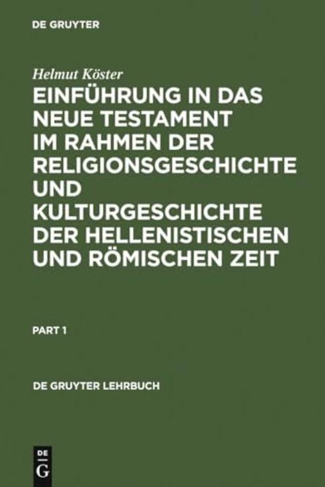 Einfuhrung in das Neue Testament im Rahmen der Religionsgeschichte und Kulturgeschichte der hellenistischen und roemischen Zeit