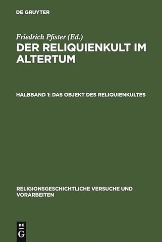 Der Reliquienkult im Altertum