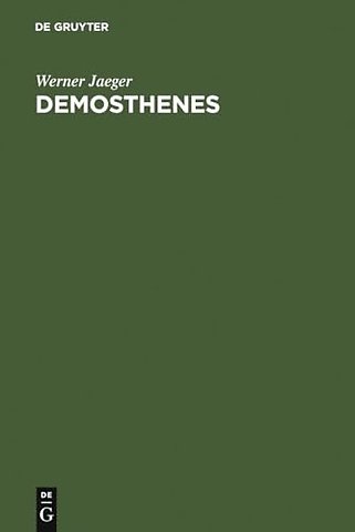 Demosthenes – Der Staatsmann und sein Werden