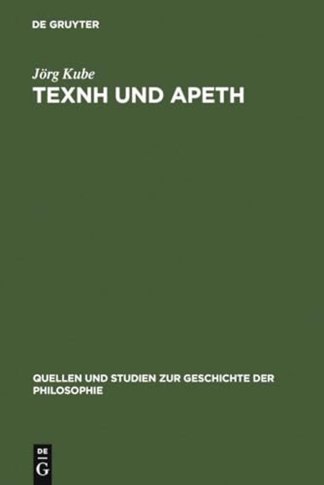 TEXNH und APETH – Sophistisches und Platonisches Tugendwissen