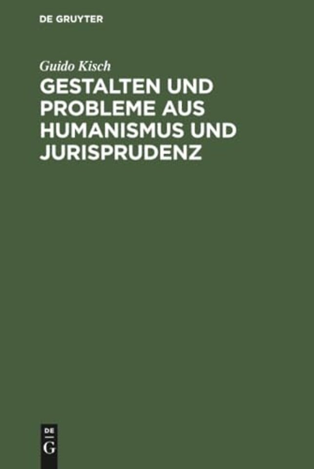 Gestalten Und Probleme Aus Humanismus Und Jurisprudenz