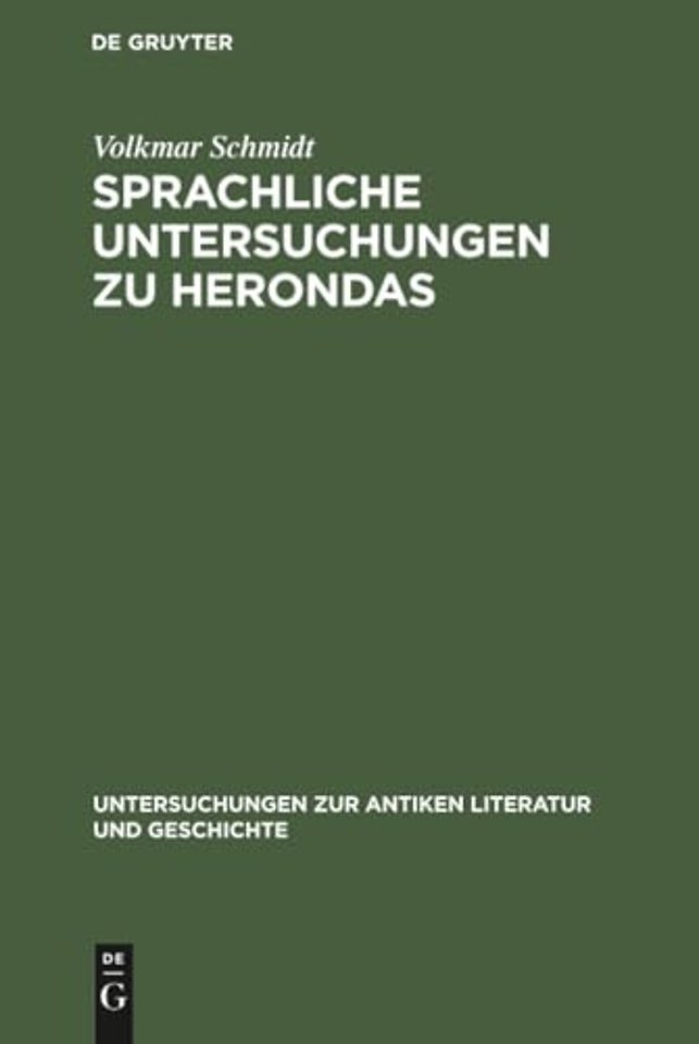 Sprachliche Untersuchungen zu Herondas – Mit einem kritisch–exegetischen Anhang
