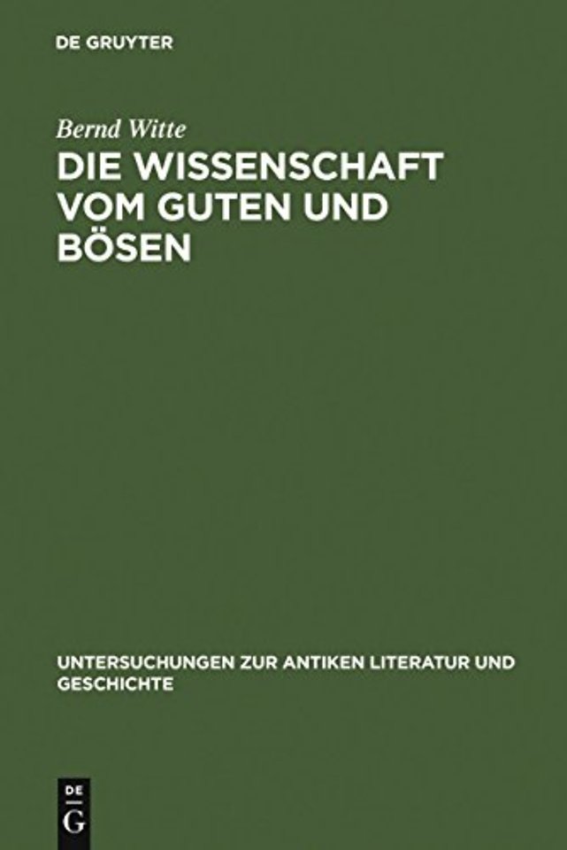 Die Wissenschaft vom Guten und Bösen – Interpretationen zu Platons `Charmides`