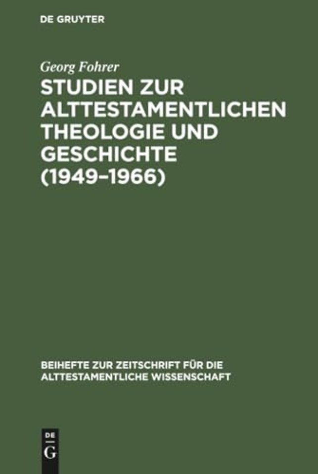 Studien zur alttestamentlichen Theologie und Geschichte (1949–1966)