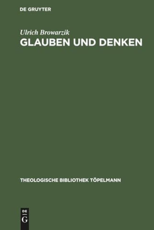 Glauben und Denken – Dogmatische Forschung zwischen der Transzendentaltheologie Karl Rahners und der Offenbarungstheologie Karl Barths
