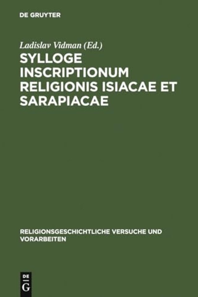 Sylloge inscriptionum religionis Isiacae et Sarapiacae