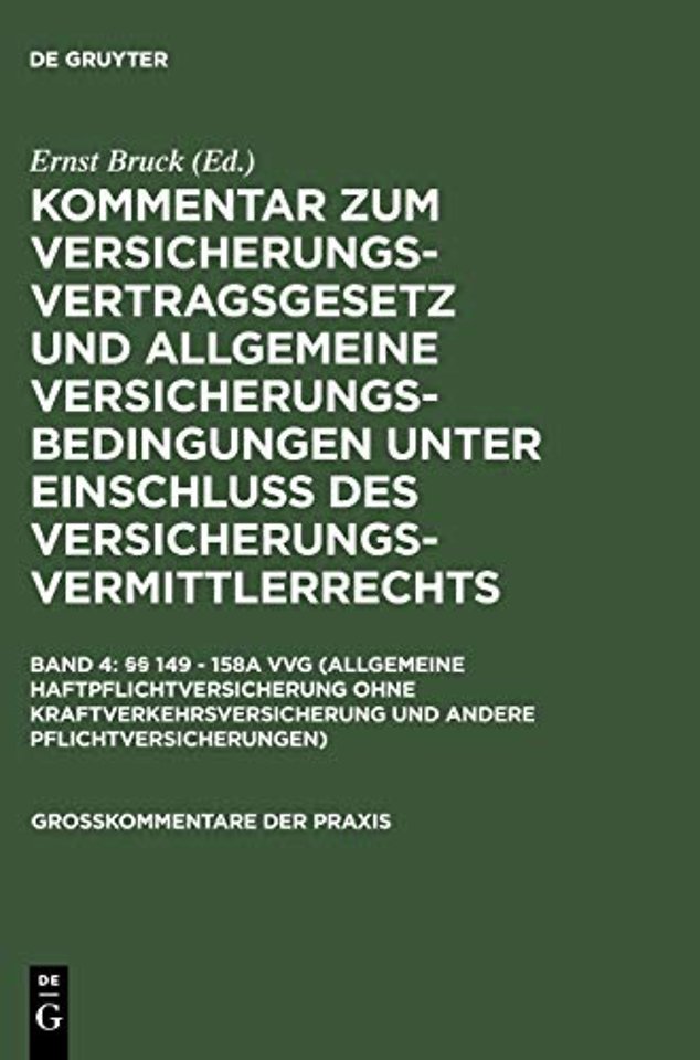 §§ 149 - 158a Vvg (Allgemeine Haftpflichtversicherung Ohne Kraftverkehrsversicherung Und Andere Pflichtversicherungen)