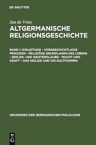 Einleitung – Vorgeschichtliche Perioden – Religiöse Grundlagen des Lebens – Seelen– und Geisterglaube – Macht und Kraft – Das Heilige und