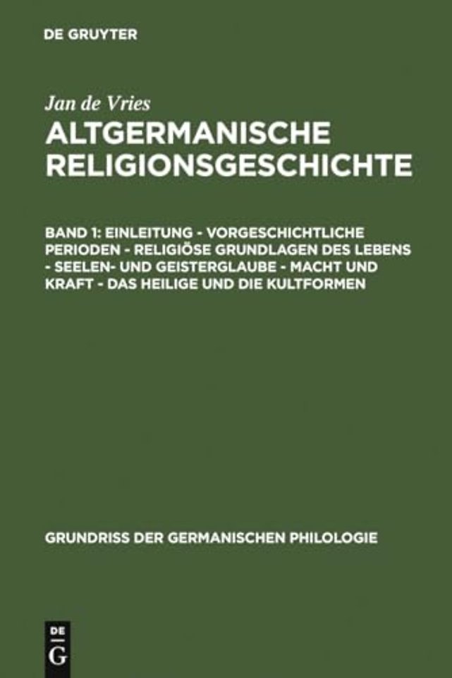 Einleitung - Vorgeschichtliche Perioden - Religiose Grundlagen Des Lebens - Seelen- Und Geisterglaube - Macht Und Kraft - Das Heilige Und Die Kultformen